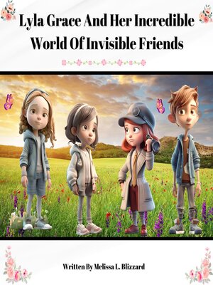 cover image of Lyla Grace and Her Incredible World of Invisible Friends